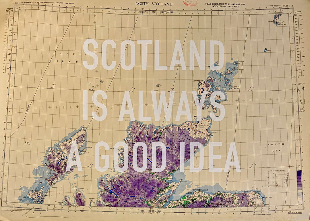 SCOTLAND iS ALWAYS A GOOD iDEA