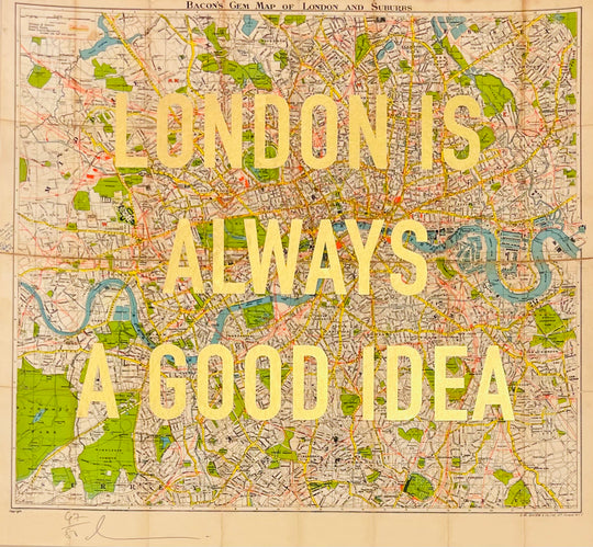 LONDON IS ALWAYS A GOOD IDEA - Gold Leaf