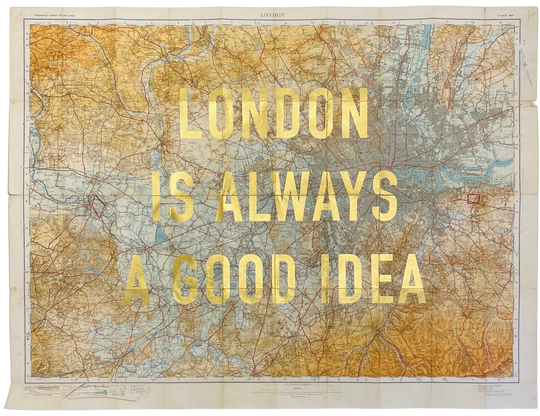 LONDON iS ALWAYS A GOOD iDEA - LARGE GOLD LEAF ViNTAGE MAP