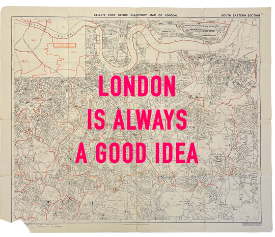 LONDON iS ALWAYS A GOOD iDEA - LARGE PiNK ViNTAGE MAP