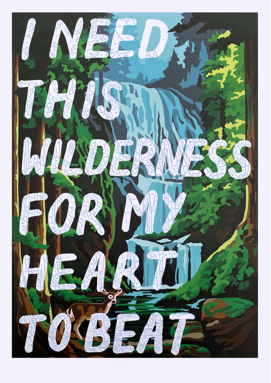 i NEED THiS WiLDERNESS FOR MY HEART TO BEAT