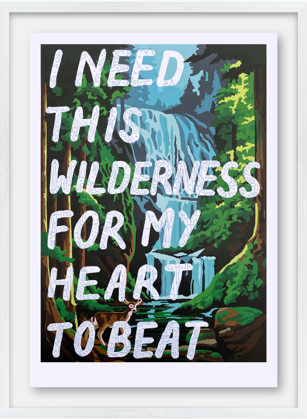 i NEED THiS WiLDERNESS FOR MY HEART TO BEAT